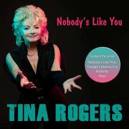 EP "Nobody's Like You" von Tina Rogers